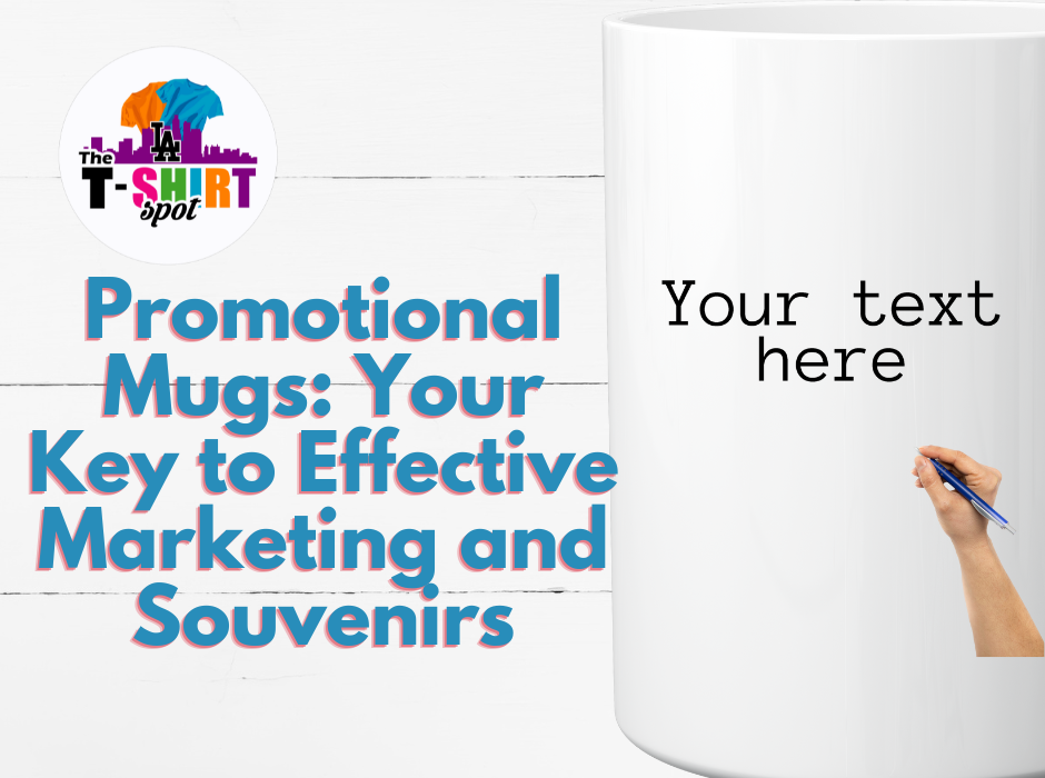 Promotional Mugs: Your Key to Effective Marketing and Souvenirs