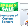 Advantages of Custom Banners